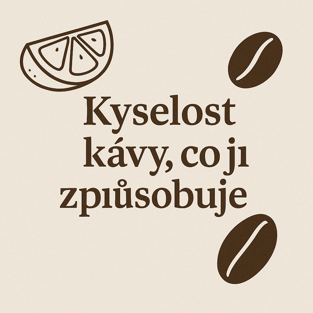 Kyslosť kávy, čo ju spôsobuje